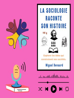 cover image of LA SOCIOLOGIE RACONTE SON HISTOIRE